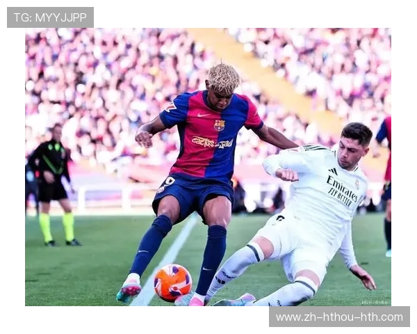 西甲联赛皇家马德里对巴塞罗那比赛盘点